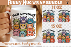 Mug wrap | Funny Cats | Where is my coffee? Product Image 1