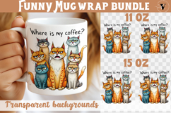 Mug wrap | Funny Cats | Where is my coffee? Product Image 1