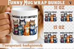 Mug wrap | Funny Cats | Where is my coffee? Product Image 1