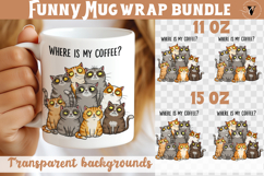 Mug wrap | Funny Cats | Where is my coffee? Product Image 1