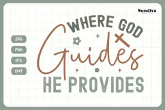 Christian Quotes SVG | Where God Guides He Provides Product Image 3