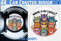 Car Coaster | Funny Cats | Where is my coffee? Product Image 1