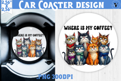 Car Coaster | Funny Cats | Where is my coffee? Product Image 1