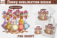 Animals sublimation | Funny Chicken | Where is my coffee? Product Image 1