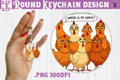 Round keychain | Funny Chicken | Where is my coffee? Product Image 1