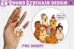 Round keychain | Funny Chicken | Where is my coffee? Product Image 1