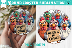 Round Coaster | Funny Chicken | Where is my coffee? Product Image 1