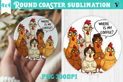 Round Coaster | Funny Chicken | Where is my coffee? Product Image 1