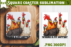 Square Coaster | Funny Chickens | Where is my coffee? Product Image 1