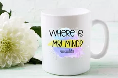 MOM QUOTES SUBLIMATION DESIGN IDEAS- MOTHERS DAY SUBLIMATION DESIGN