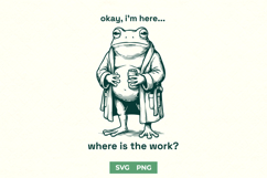 Sarcastic Frog in Bathrobe SVG - Funny Remote Work Office Product Image 1