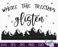 Where The Treetops Glisten Christmas Farmhouse Sign Svg Product Image 2