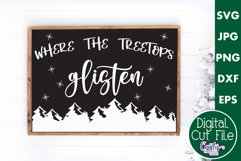 Where The Treetops Glisten Christmas Farmhouse Sign Svg Product Image 1