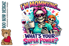 I'm Mommying What's your Superpower? Product Image 2