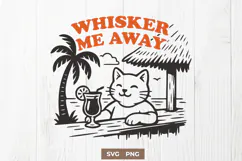 Whisker Me Away SVG Tropical Cat Cocktail Funny PNG Design Product Image 1