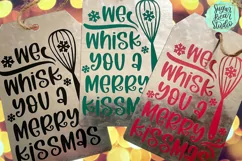 We Whisk You A Merry Kissmas | A Holiday SVG Product Image 6