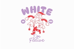 White Or Red I&#039;m Festive Christmas Naughty T-shirt Product Image 1