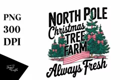 North Pole Christmas Tree Farm Always Fresh Png Product Image 5