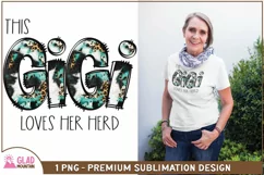 This GiGi Loves Her Herd sublimation, GiGi png, Grandma png Product Image 4