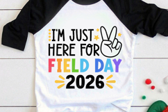 I'm just here for field day 2026 SVG | Kids Field Day Shirt Product Image 1