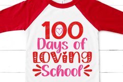 100 days of School SVG, 100 days Girl Shirt, 100 days loving Product Image 2