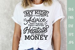 Funny Mom SVG | My Kids Won't Take My Advice Product Image 1