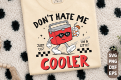 Don't Hate Me Cuz I'm A Little Cooler PNG SVG, Retro Friends Product Image 1