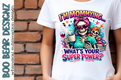 I'm Mommying What's your Superpower? Product Image 1