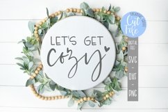 Let&#039;s Get Cozy - Winter Holiday SVG Product Image 1
