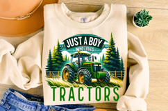 Just A Boy Who Loves Tractors PNG, Farm PNG, Tractor Clipart Product Image 1