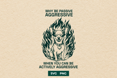 Funny Actively Aggressive Chihuahua SVG Dog Design Product Image 1