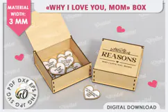 "WHY I LOVE YOU MOM" Box Laser Cut. Mother's Day SVG Product Image 1