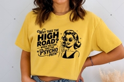 Retro Funny SVG, Why Take The High Road When You Can Take Product Image 3