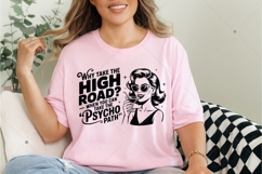 Retro Funny SVG, Why Take The High Road When You Can Take Product Image 4