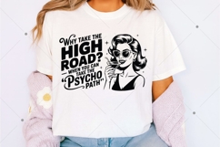 Retro Funny SVG, Why Take The High Road When You Can Take Product Image 2