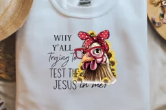 Why y'All trying to tesr the jesus in me Sublimation PNG Product Image 1