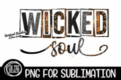 Wicked Soul Sublimation Halloween Witch PNG Grunge PNG Product Image 1