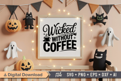 Wicked Without Coffee SVG File | Spooky Halloween SVG Product Image 5