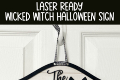 Wicked Witch with Bats Halloween Door Sign| Laser Cut SVG Product Image 4