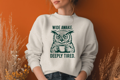 Wide Awake Deeply Tired SVG, Funny Owl Coffee Sarcastic PNG Product Image 2