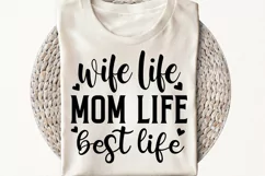 Wife Life Mom Life Best Life SVG, Mom SVG Design Product Image 3