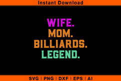 Wife Mom Billiards Legend SVG | Funny Pool Player Design Product Image 1