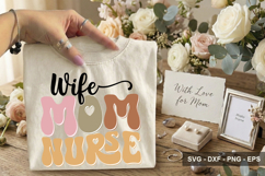 Wife Mom Nurse - Mother's Day SVG Design Product Image 2