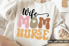 Wife Mom Nurse - Mother's Day SVG Design Product Image 1