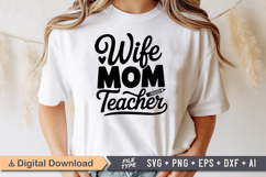 Wife Mom Teacher SVG | Teacher SVG | Teacher PNG Product Image 1
