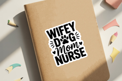 Wifey Dog Mom Nurse SVG File | Dog Sticker | Dog SVG Product Image 3