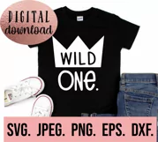 Wild One SVG - 1st Birthday Boy Crown Shirt SVG - One SVG Product Image 2