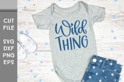 Wild Thing, Hand Lettered Baby SVG Product Image 1