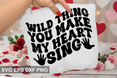 Wild thing you make my heart sing - Retro Valentine Design Product Image 1