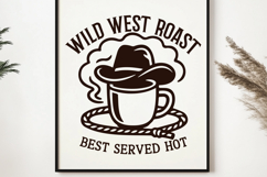 Wild West Roast Coffee SVG PNG | Cowboy Coffee Quote Design Product Image 2